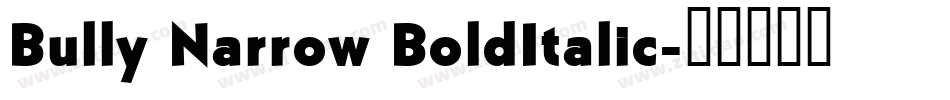 Bully Narrow BoldItalic字体转换